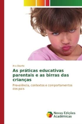 Duarte |  As práticas educativas parentais e as birras das crianças | Buch |  Sack Fachmedien
