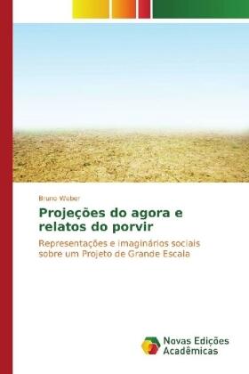 Weber |  Projeções do agora e relatos do porvir | Buch |  Sack Fachmedien