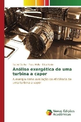 Cunha / Mello / Xavier |  Análise Exergética de uma Turbina a Vapor | Buch |  Sack Fachmedien