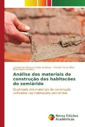 Costa de Souza / Farias Silva / Ferreira |  Análise dos materiais de construção das habitacões do semiárido | Buch |  Sack Fachmedien