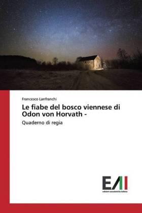 Lanfranchi |  Le fiabe del bosco viennese di Odon von Horvath - | Buch |  Sack Fachmedien