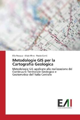 Pasqua / Pirro / Conti |  Metodologie GIS per la Cartografia Geologica | Buch |  Sack Fachmedien