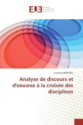 B¿l¿ |  Analyse de discours et d'oeuvres à la croisée des disciplines | Buch |  Sack Fachmedien