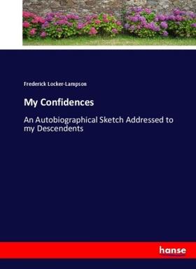 Locker-Lampson |  My Confidences | Buch |  Sack Fachmedien