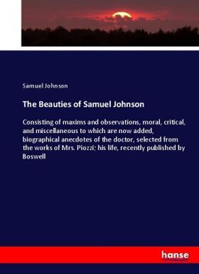 Johnson |  The Beauties of Samuel Johnson | Buch |  Sack Fachmedien