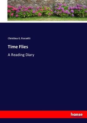 Rossetti |  Time Flies | Buch |  Sack Fachmedien