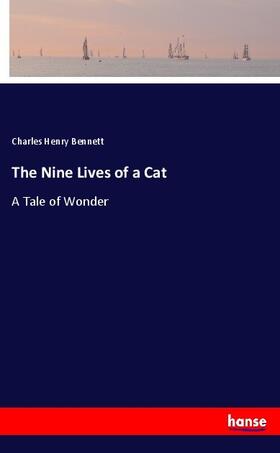 Bennett |  The Nine Lives of a Cat | Buch |  Sack Fachmedien