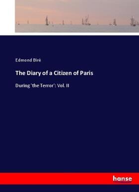 Biré |  The Diary of a Citizen of Paris | Buch |  Sack Fachmedien