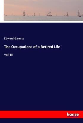 Garrett |  The Occupations of a Retired Life | Buch |  Sack Fachmedien