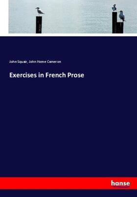 Squair / Cameron |  Exercises in French Prose | Buch |  Sack Fachmedien