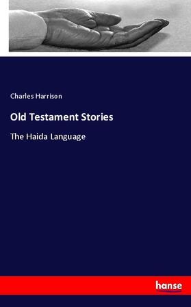 Harrison |  Old Testament Stories | Buch |  Sack Fachmedien
