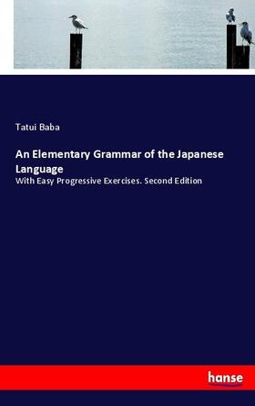 Baba |  An Elementary Grammar of the Japanese Language | Buch |  Sack Fachmedien