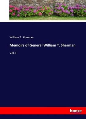 Sherman |  Memoirs of General William T. Sherman | Buch |  Sack Fachmedien