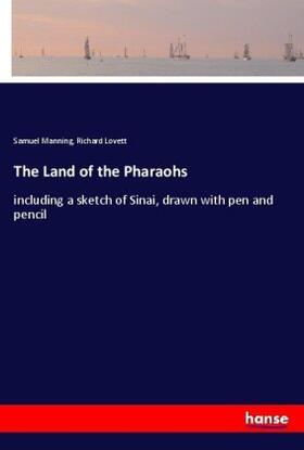 Manning / Lovett |  The Land of the Pharaohs | Buch |  Sack Fachmedien