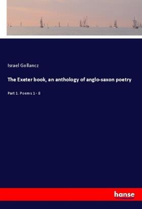 Gollancz |  The Exeter book, an anthology of anglo-saxon poetry | Buch |  Sack Fachmedien
