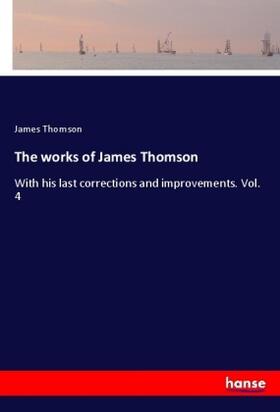 Thomson |  The works of James Thomson | Buch |  Sack Fachmedien