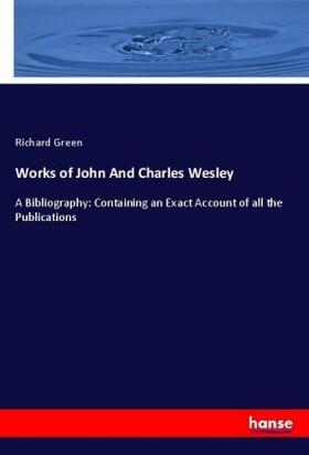 Green |  Works of John And Charles Wesley | Buch |  Sack Fachmedien