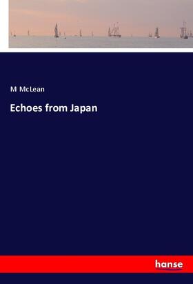 McLean |  Echoes from Japan | Buch |  Sack Fachmedien
