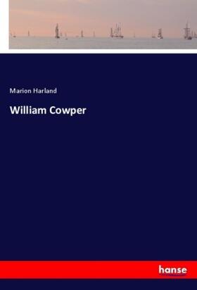 Harland |  William Cowper | Buch |  Sack Fachmedien