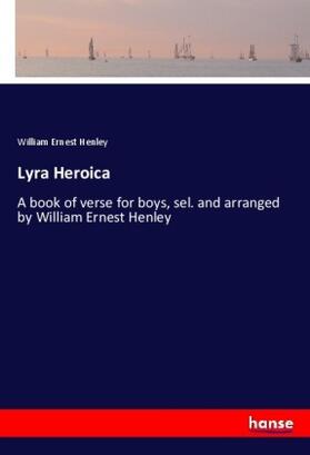 Henley |  Lyra Heroica | Buch |  Sack Fachmedien