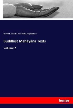 Cowell / Müller / Takakusu |  Buddhist Mahâyâna Texts | Buch |  Sack Fachmedien