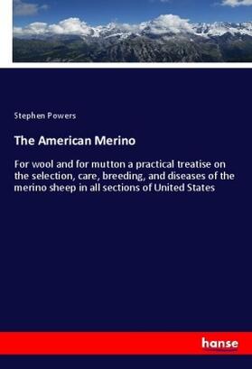 Powers |  The American Merino | Buch |  Sack Fachmedien