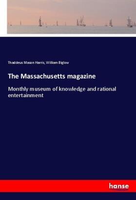 Harris / Biglow |  The Massachusetts magazine | Buch |  Sack Fachmedien