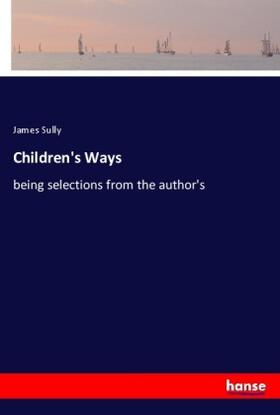 Sully |  Children's Ways | Buch |  Sack Fachmedien