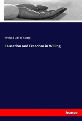 Hazard |  Causation and Freedom in Willing | Buch |  Sack Fachmedien