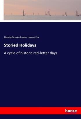 Brooks / Pyle |  Storied Holidays | Buch |  Sack Fachmedien