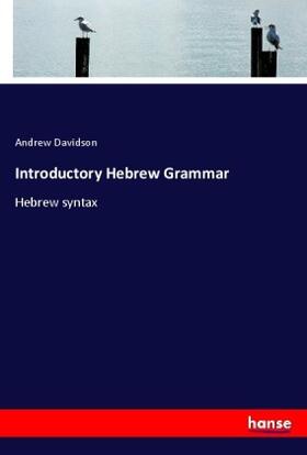 Davidson |  Introductory Hebrew Grammar | Buch |  Sack Fachmedien