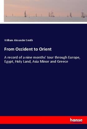 Smith |  From Occident to Orient | Buch |  Sack Fachmedien