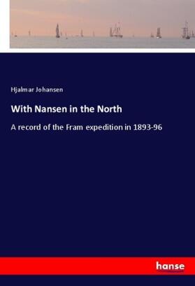 Johansen |  With Nansen in the North | Buch |  Sack Fachmedien