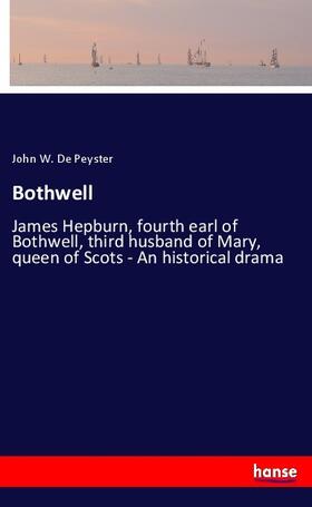 de Peyster |  Bothwell | Buch |  Sack Fachmedien