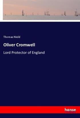 Nield |  Oliver Cromwell | Buch |  Sack Fachmedien