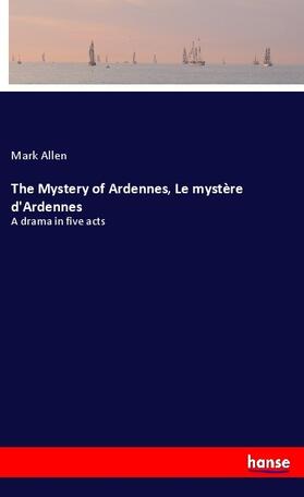 Allen |  The Mystery of Ardennes, Le mystère d'Ardennes | Buch |  Sack Fachmedien
