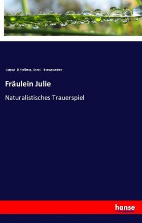 Strindberg / Brausewetter |  Fräulein Julie | Buch |  Sack Fachmedien