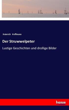 Hoffmann |  Der Struwwelpeter | Buch |  Sack Fachmedien