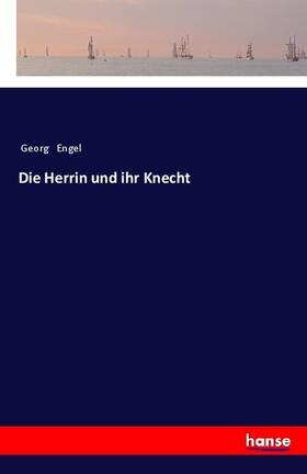 Engel |  Die Herrin und ihr Knecht | Buch |  Sack Fachmedien
