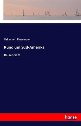 Riesemann |  Rund um Süd-Amerika | Buch |  Sack Fachmedien