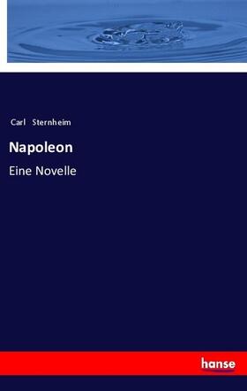 Sternheim |  Napoleon | Buch |  Sack Fachmedien