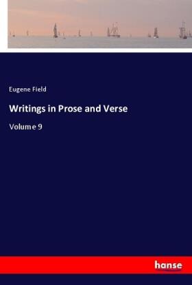 Field |  Writings in Prose and Verse | Buch |  Sack Fachmedien