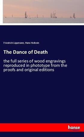 Lippmann / Holbein |  The Dance of Death | Buch |  Sack Fachmedien