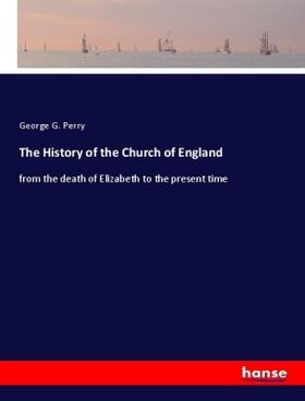 Perry |  The History of the Church of England | Buch |  Sack Fachmedien
