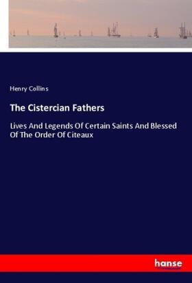 Collins |  The Cistercian Fathers | Buch |  Sack Fachmedien