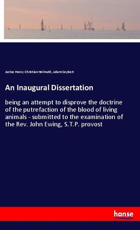 Helmuth / Seybert |  An Inaugural Dissertation | Buch |  Sack Fachmedien