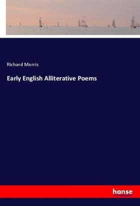 Morris |  Early English Alliterative Poems | Buch |  Sack Fachmedien