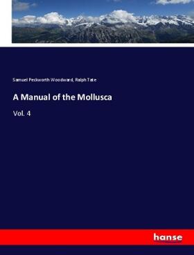 Woodward / Tate |  A Manual of the Mollusca | Buch |  Sack Fachmedien