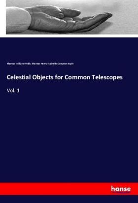 Webb / Espin |  Celestial Objects for Common Telescopes | Buch |  Sack Fachmedien