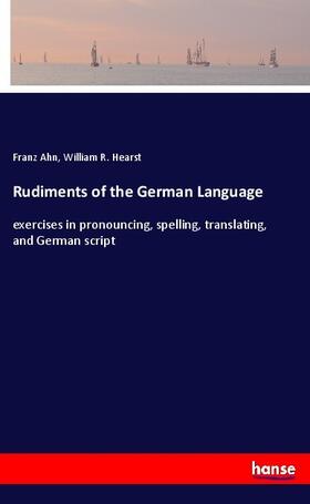 Ahn / Hearst |  Rudiments of the German Language | Buch |  Sack Fachmedien